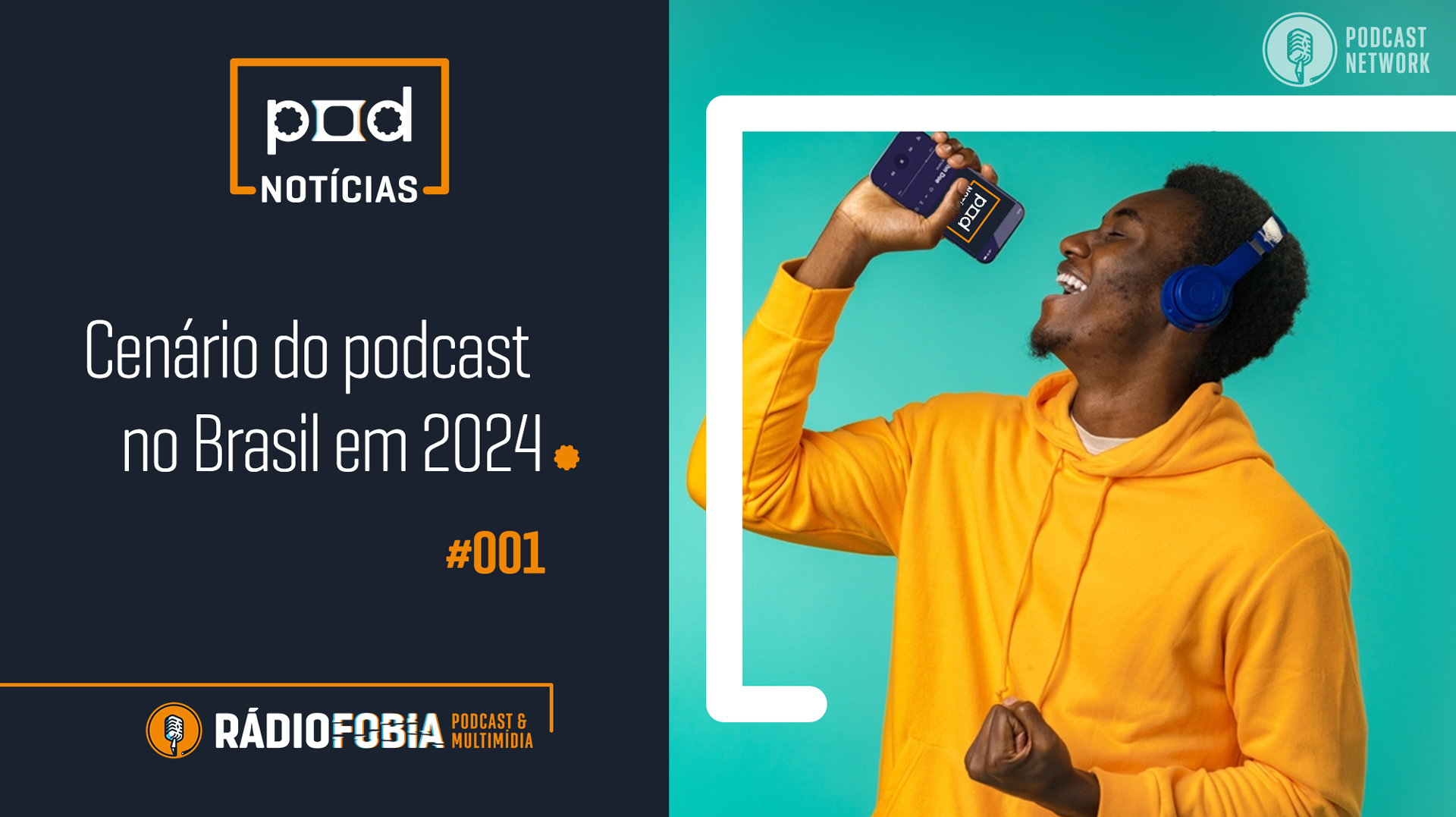 Pod Notícias 001 – Cenário do podcast no Brasil em 2024